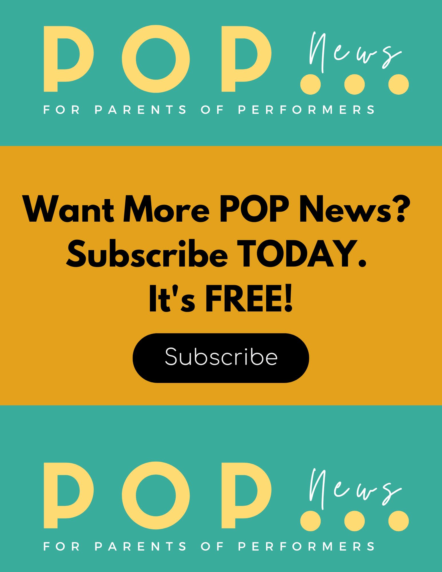 Subscribe to POP News for Parents of Performers Magazine